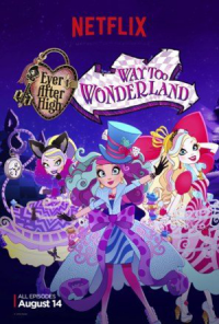Ever After High - Way Too Wonderland streaming