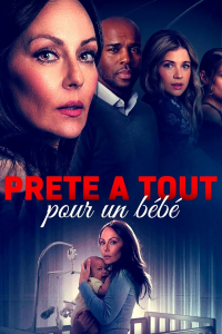 Prête à tout pour un bébé (A Baby at Any Cost) streaming