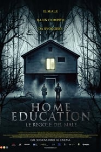 Home Education - Le regole del male streaming