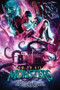 How to Kill Monsters streaming