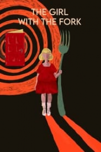 The Girl with the Fork streaming