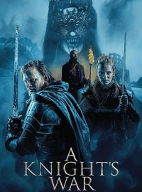 A Knight's War (A Knights War) streaming