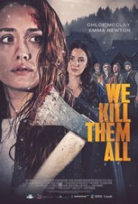 We Kill Them All streaming