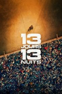 13 Jours, 13 Nuits streaming