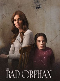 L'orpheline diabolique (The Bad Orphan) streaming