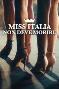 Miss Italie ne doit pas mourir streaming français Miss Italie ne doit pas mourir streaming