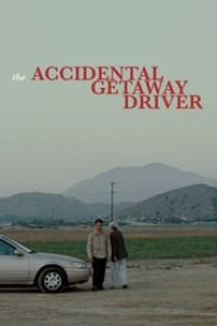 The Accidental Getaway Driver streaming