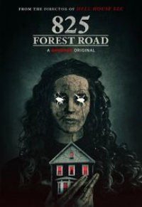 825 Forest Road streaming