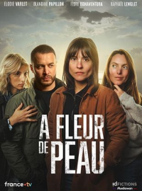 À fleur de peau streaming