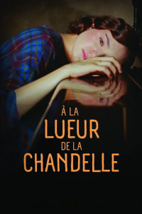 A la lueur de la chandelle streaming