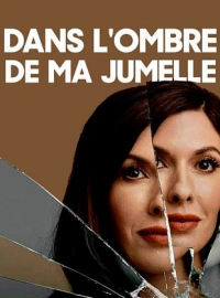 Dans l'ombre de ma jumelle (My Stolen Life) streaming