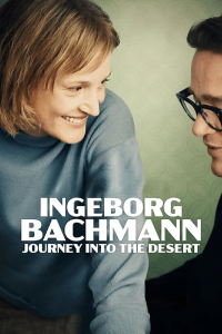 Ingeborg Bachmann – Journey into the Desert streaming
