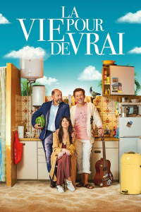 La Vie pour de vrai streaming