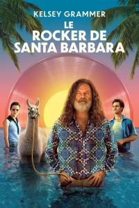 Le Rocker de Santa Barbara streaming