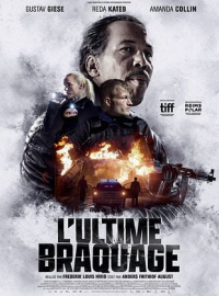 L'Ultime braquage streaming