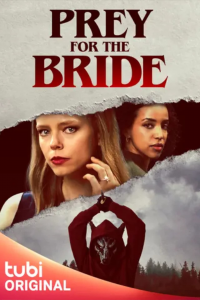 Priez pour la mariée (Prey for the Bride) streaming