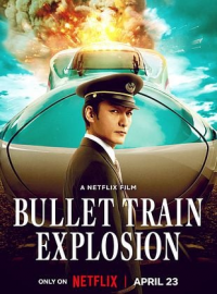 Bullet Train Explosion streaming