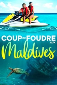 Coup de foudre aux Maldives streaming