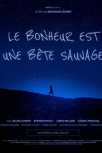 Le bonheur est une bête sauvage streaming