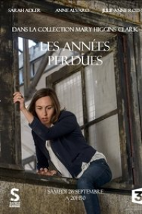 Mary Higgins Clark - Les années perdues streaming