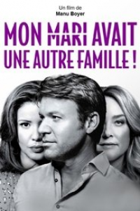 Mon mari avait une autre famille ! streaming