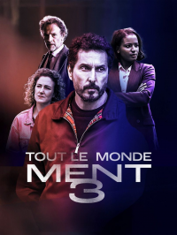 Tout le monde ment 3 streaming