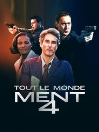 Tout le monde ment 4 streaming