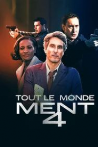 Tout le monde ment 4