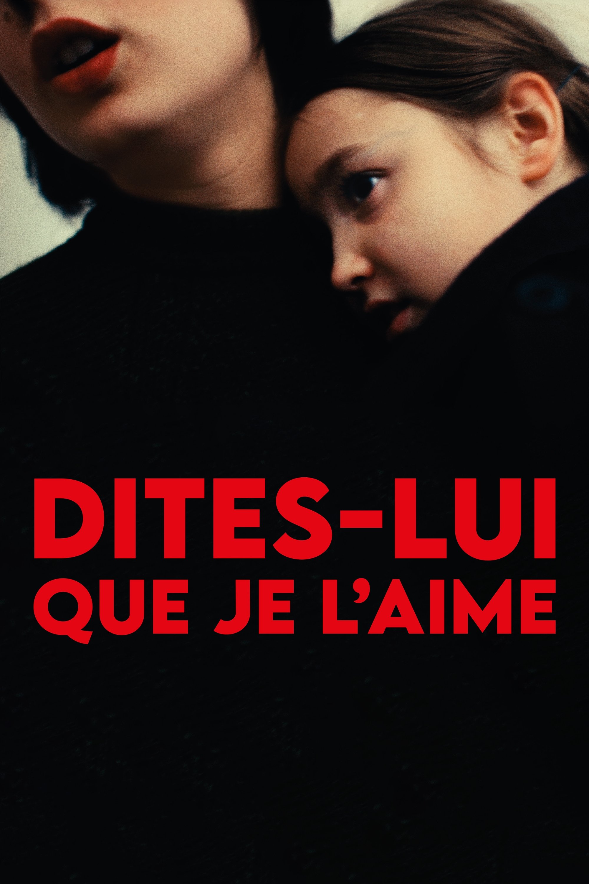 Dites-lui que je l’aime streaming
