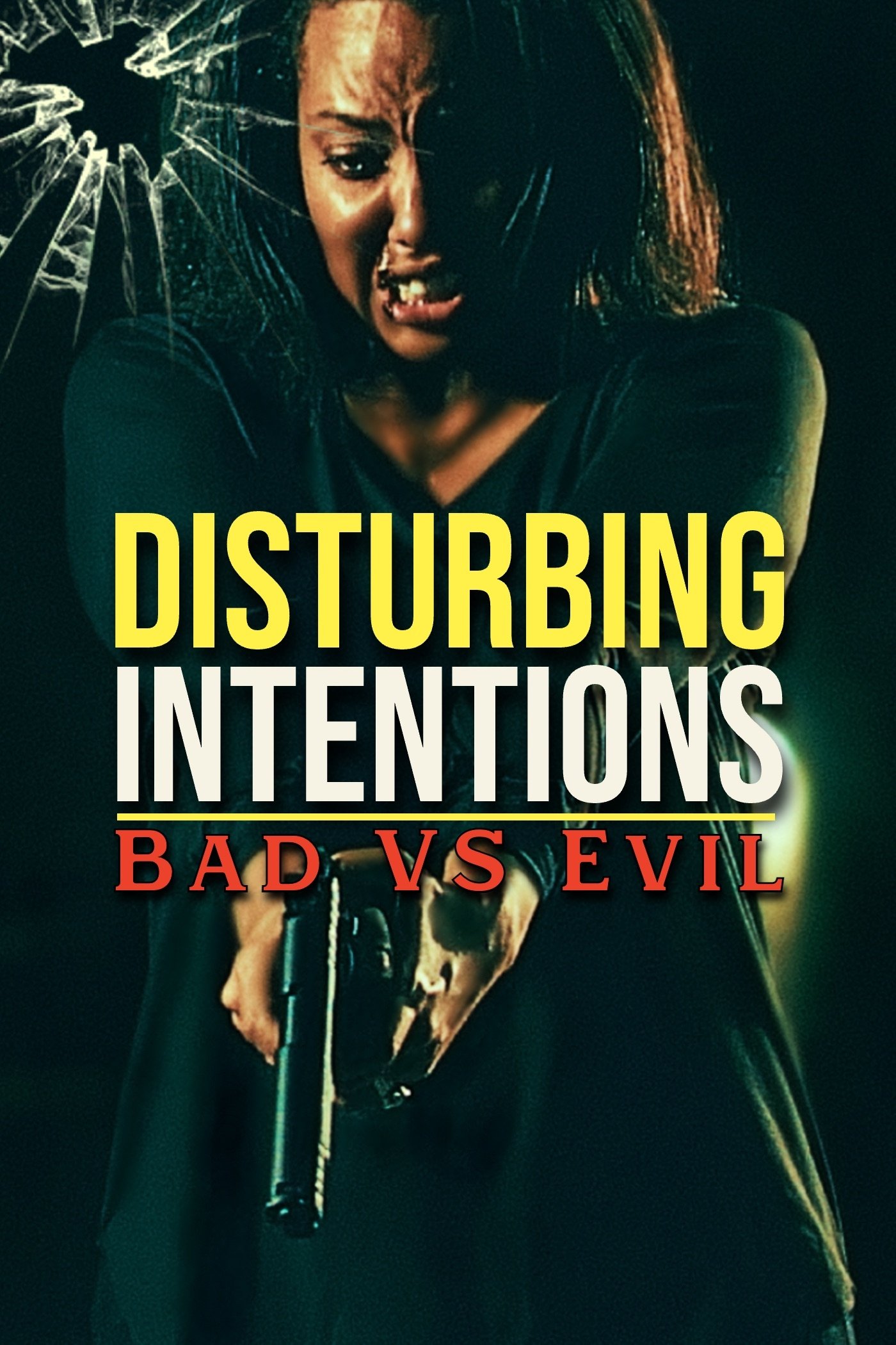 Disturbing Intentions: Bad vs Evil streaming