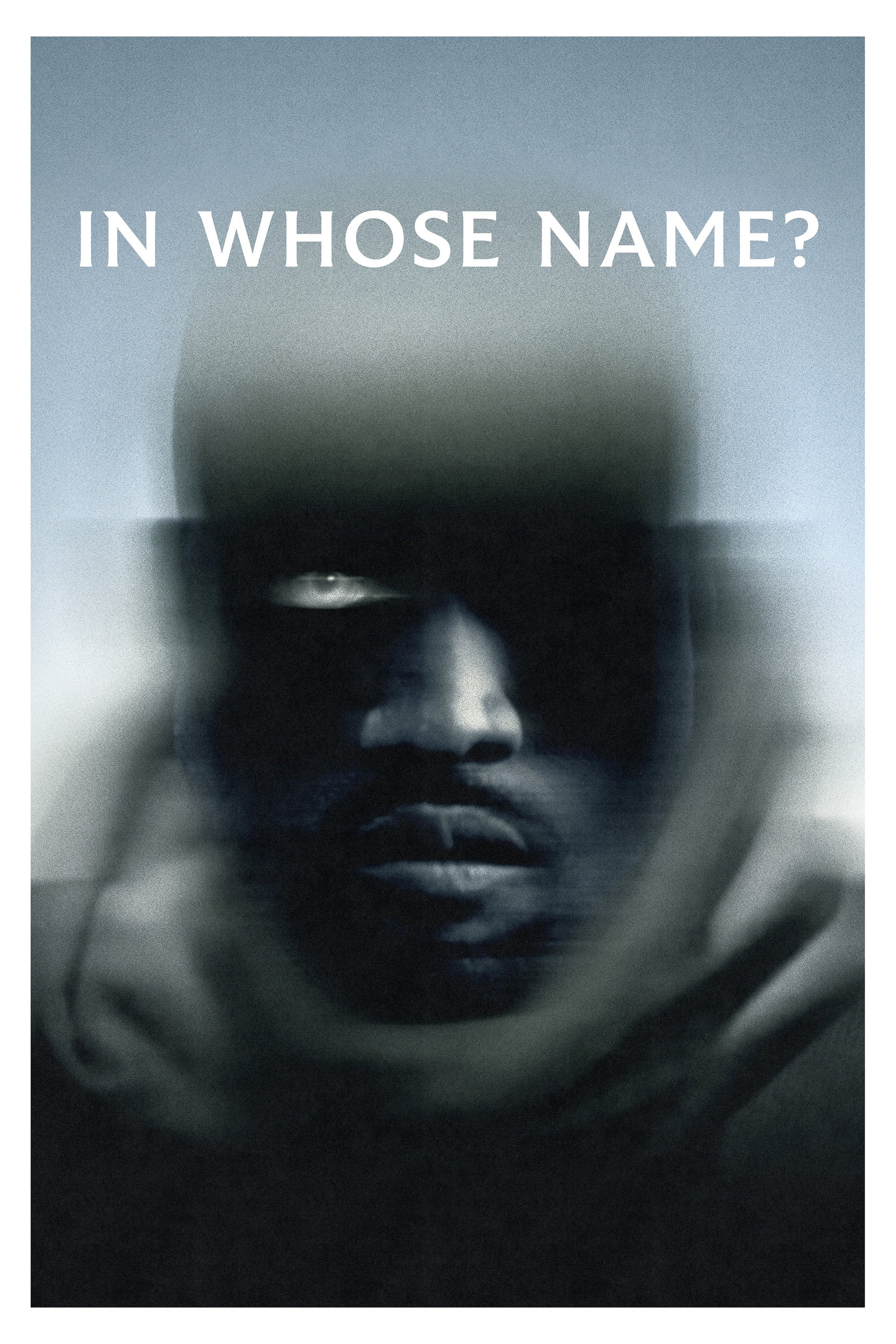 In Whose Name? streaming