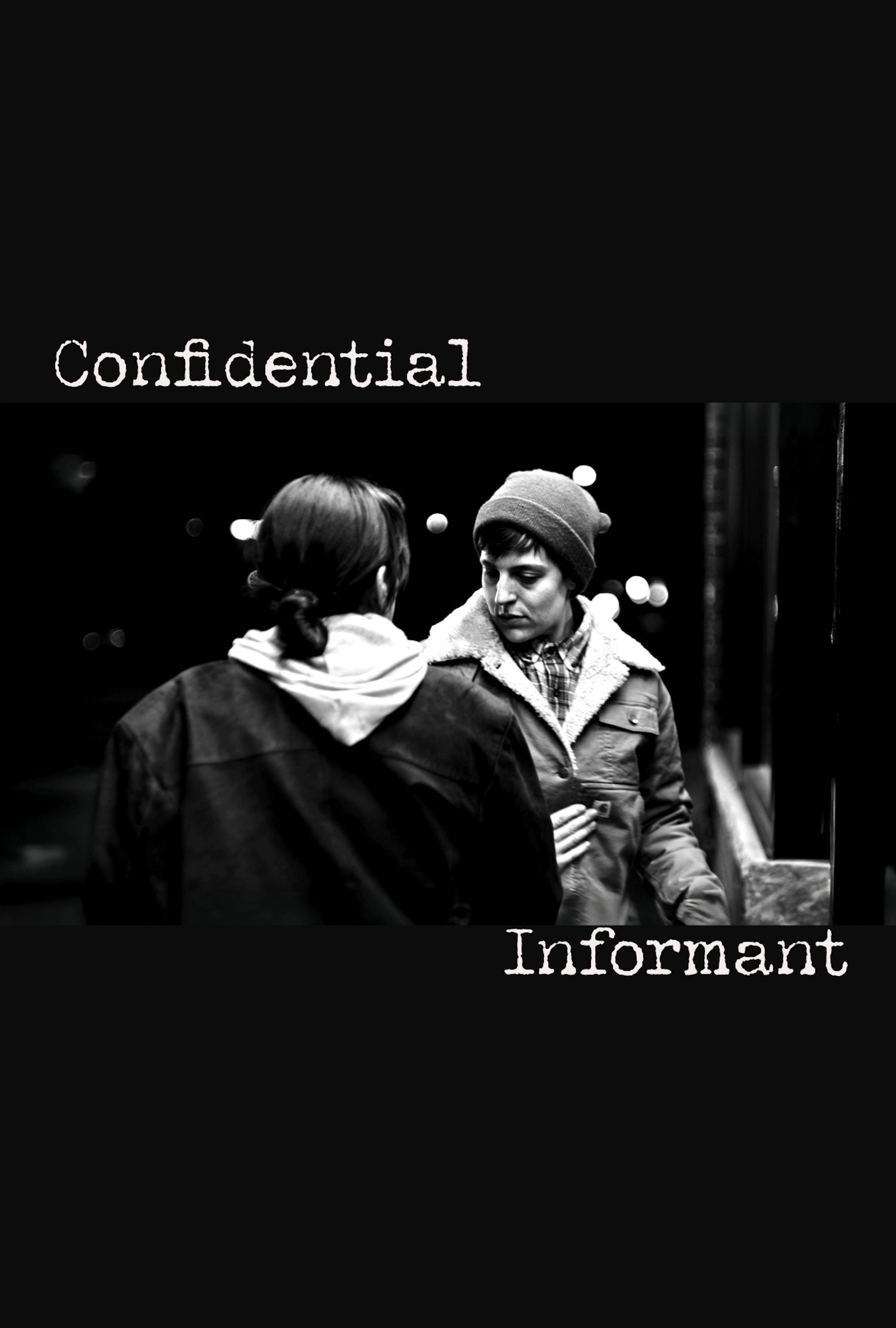 Confidential Informant streaming