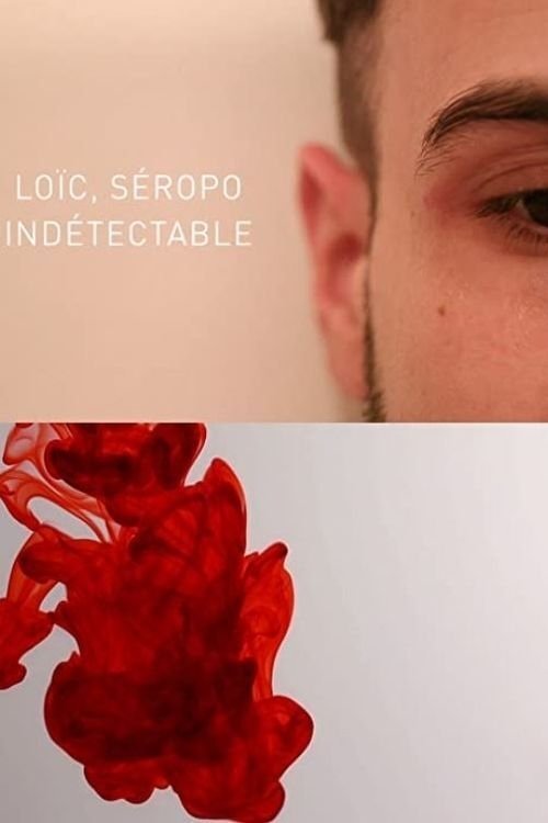 Loïc, séropo indétectable streaming