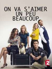 On va s'aimer un peu beaucoup... saison 2