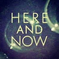 Here And Now streaming Here And Now streaming