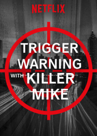 Trigger Warning with Killer Mike streaming