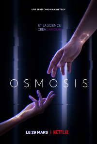 Osmosis Saison 1 en streaming français Osmosis Saison 1 en streaming français