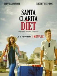 Santa Clarita Diet Saison 1 en streaming français Santa Clarita Diet Saison 1 en streaming français