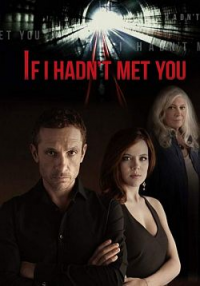 Si je ne t’avais pas rencontrée Saison 1 en streaming français Si je ne t’avais pas rencontrée Saison 1 en streaming français