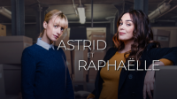 Astrid et Raphaëlle saison 1 épisode 7 Astrid et Raphaëlle saison 1 épisode 7