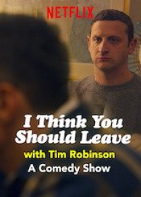 I Think You Should Leave with Tim Robinson Saison 1 en streaming français I Think You Should Leave with Tim Robinson Saison 1 en streaming français