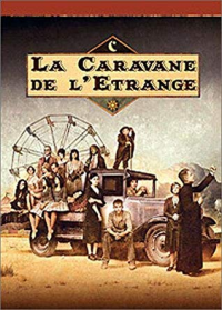 La Caravane de l'étrange Saison 1 en streaming français