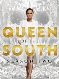 Queen of the South saison 2 épisode 1 Queen of the South saison 2 épisode 1