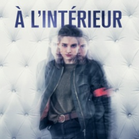 A l'intérieur saison 1