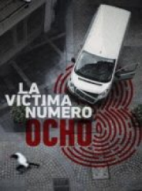 La victime N°8 Saison 1 en streaming français