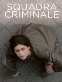 Squadra Criminale saison 3 épisode 1 Squadra Criminale saison 3 épisode 1