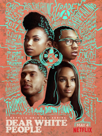 Dear White People streaming Dear White People streaming