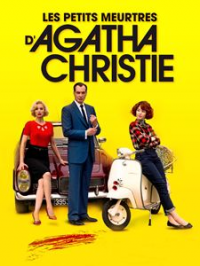 Les Petits meurtres d'Agatha Christie saison 2 épisode 27 Les Petits meurtres d'Agatha Christie saison 2 épisode 27