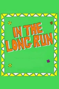 In the Long Run streaming In the Long Run streaming
