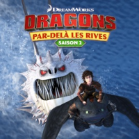 Dragons : par-delà les rives saison 2 épisode 1 Dragons : par-delà les rives saison 2 épisode 1